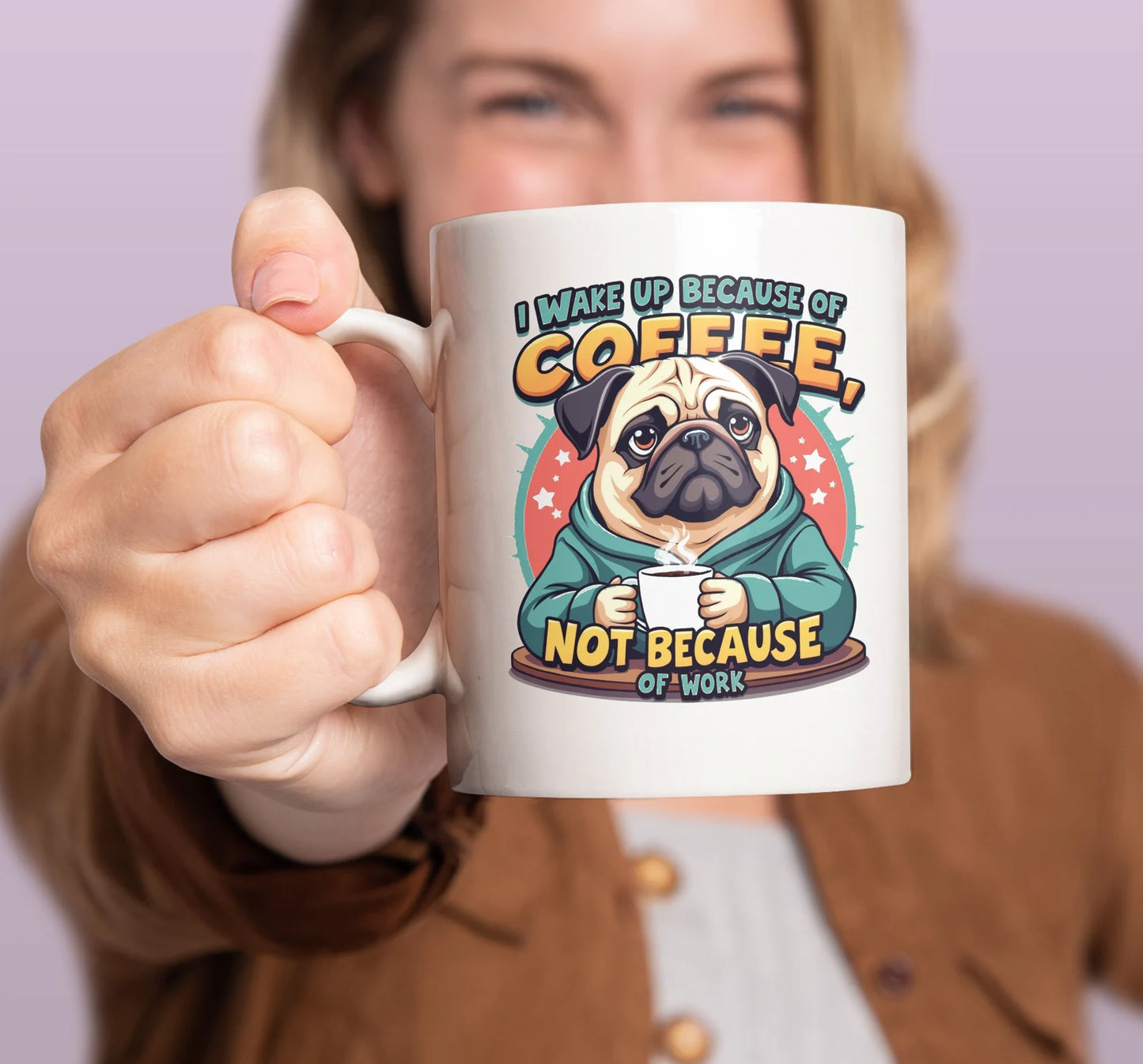 Taza de café Pug "Not because"